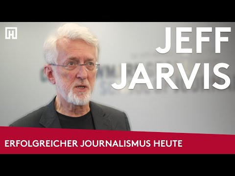 DJF: Experts – Jeff Jarvis spricht darüber, ob Journalismus sozialer werden muss