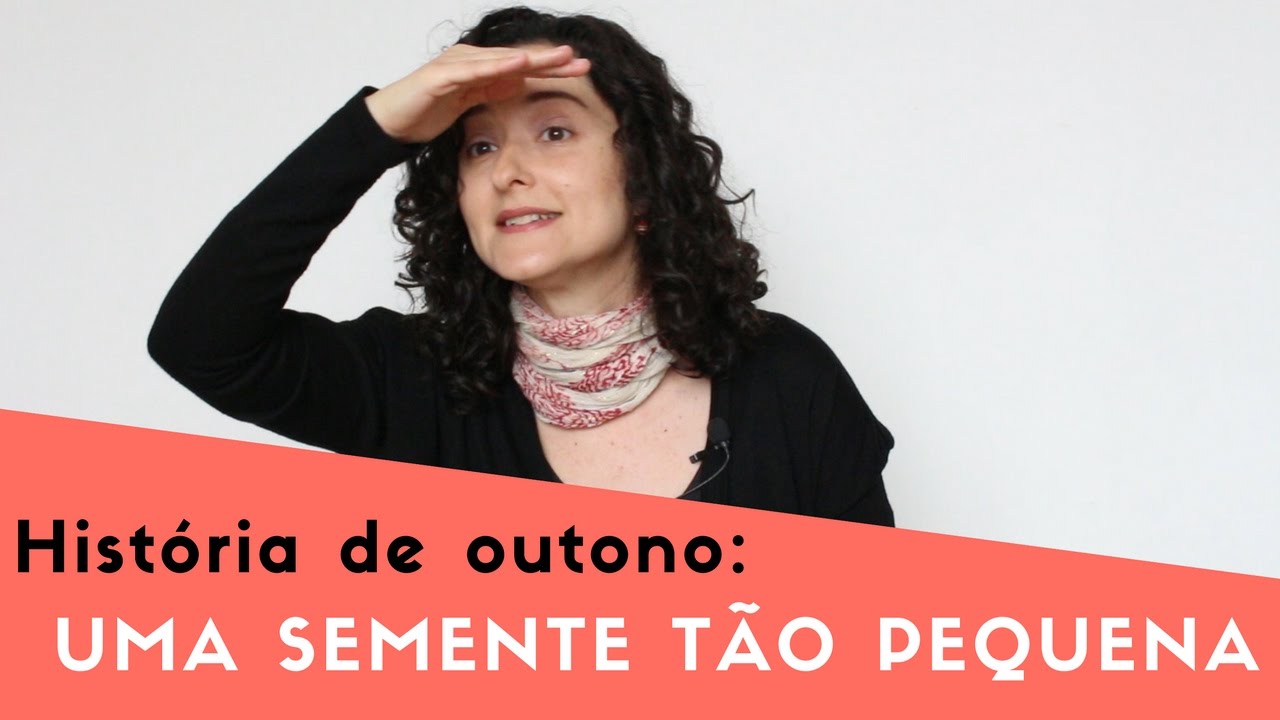 Outono: "Uma semente tão pequena"