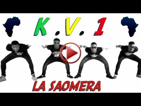 La Saomera - K.V.1 (Clip Officiel HD)