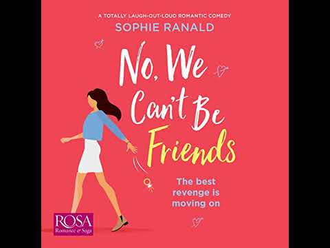 No, We Can't Be Friends by Sophie Ranald | Full Audiobook