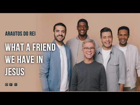 @arautosdoreioficial - What A Friend We Have In Jesus