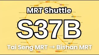 CCL MRT Shuttle Bus Service S37B | Hyperlapse & Route Visual