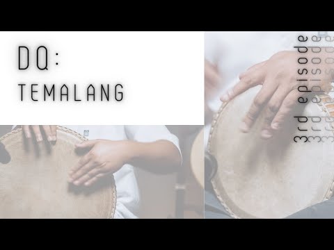 dQ: Temalang - Ethics & Techniques Of Playing The Rebana Ibu & Rebana Anak