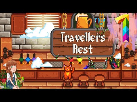 Traveller's Rest! Part 1! Best Tavern Around!!