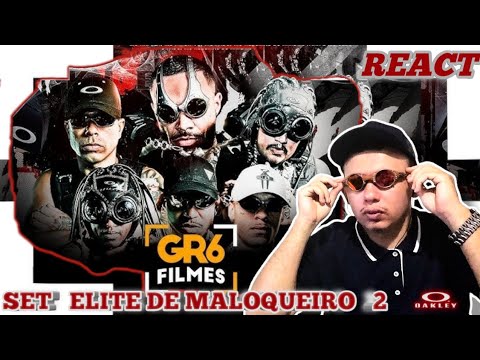 REACT/ELITE DE MALOQUEIRO 2 - MC Kapela , PP Da VS , Kadu , Neguinho Do Kaxeta, Kyan e  Dede (Gr6)