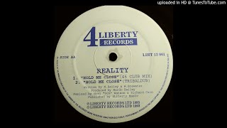 Reality - Hold Me Close (Tribal Dub)