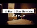 10 Best 3 Star Hotels In Mysore