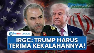 Jenderal Senior Iran Ancam AS: Donald Trump Harus Pilih Antara Opsi Buruk atau Lebih Buruk!