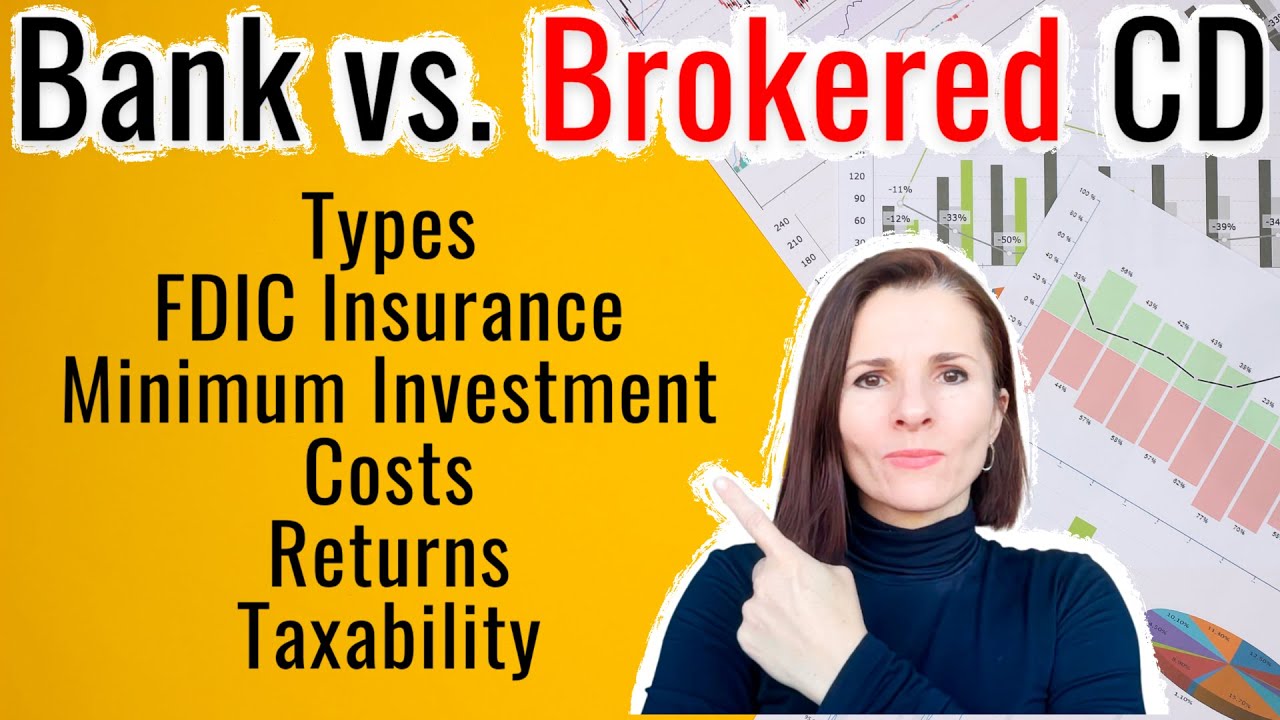 What Are Brokered CDs? Should You Invest in One? Bank vs. Broker CD Pros and Cons