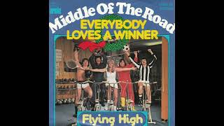 Middle Of The Road - Everybody Loves A Winner