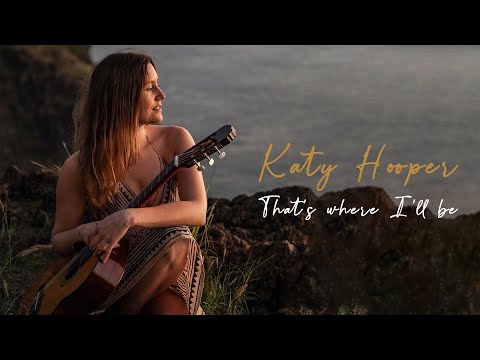 'That's Where I'll Be' by Katy Hooper