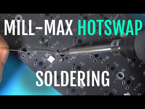 How to Solder Mill-Max Hotswap Sockets (0305 & 7305) on keyboard PCBs