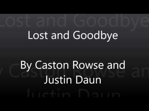 Lost and Goodbye by Caston Rowse
