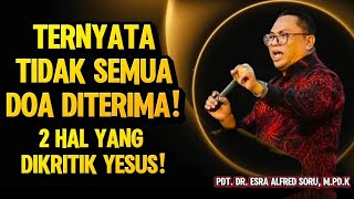 Download lagu Rev. Dr. Esra Alfred Soru: Apparently, not all prayers are accepted! Two things that Jesus critic... mp3