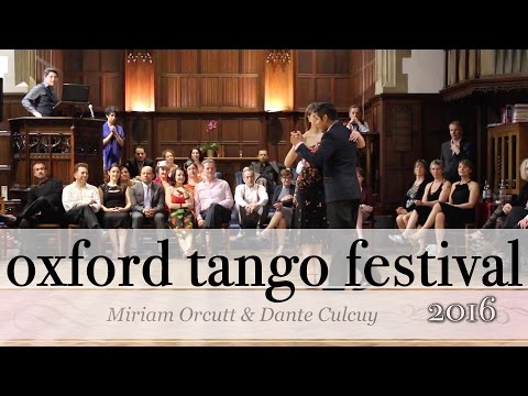  Miriam Orcutt  and  Dante Culcuy  are  dancing  at  Oxford Tango Festival  in  2016
