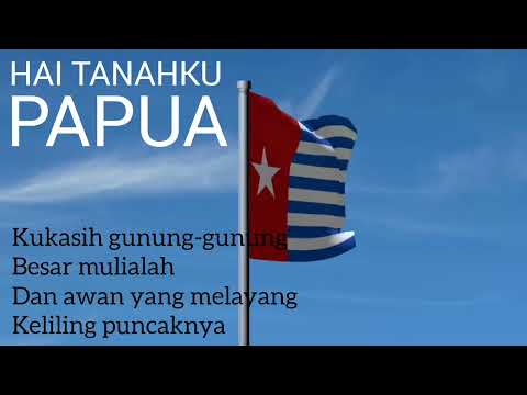 Hai Tanahku Papua (National Anthem of West Papua)