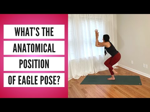 What's the Anatomical Position of Eagle Pose?