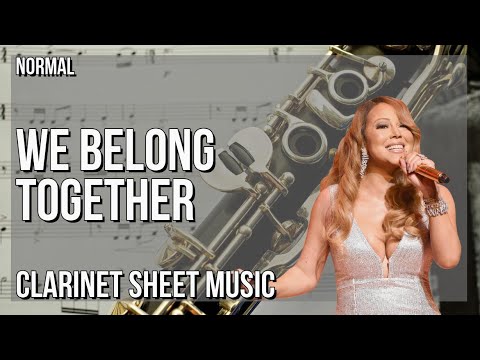 Clarinet Sheet Music: How to play We Belong Together by Mariah Carey
