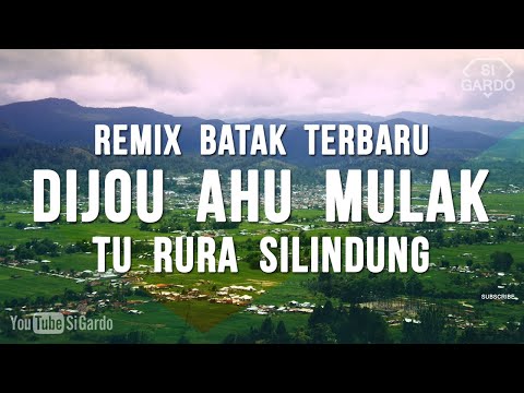 DJ BATAK DIJOU AHU MULAK TERBARU 2021 ~ Remix Batak Full Bass