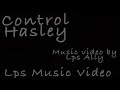Control By Hasley Lps Music Video