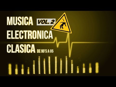 Musica Electronica Clasica 2 [Mix][HQ Audio]