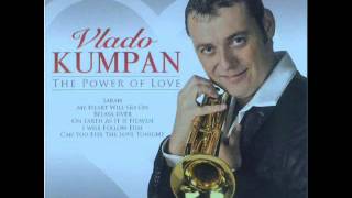Vlado Kumpan - I will follow him Vlado Kumpan - I will follow him