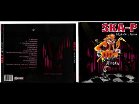 download lagu mp3 mp4 Ska P Lagrimas Y Gozos 2008, download mp3 Ska P Lagrimas Y Gozos 2008 free downloadn, video klip Ska P Lagrimas Y Gozos 2008