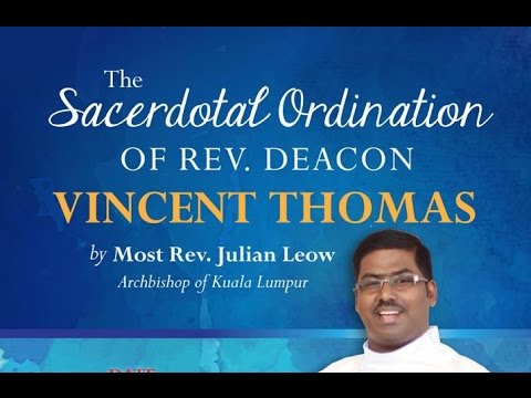 Sacerdotal Ordination of Rev Deacon Vincent Thomas