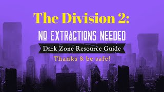 The Division 2: Dark Zone Resource Guide