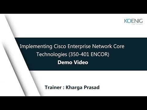 Implementing Cisco Enterprise Network Core Technologies (ENCOR) v1.2 | Koenig
