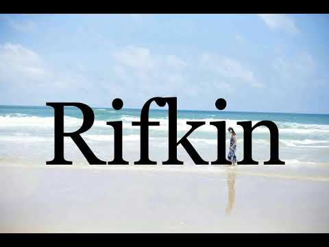How To Pronounce Rifkin🌈🌈🌈🌈🌈🌈Pronunciation Of Rifkin
