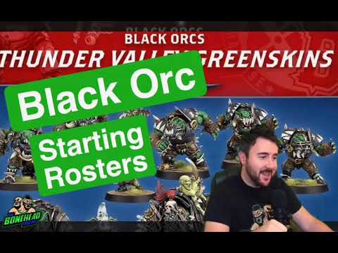 Black Orc Starting Rosters - Blood Bowl 2020 (Bonehead Podcast)