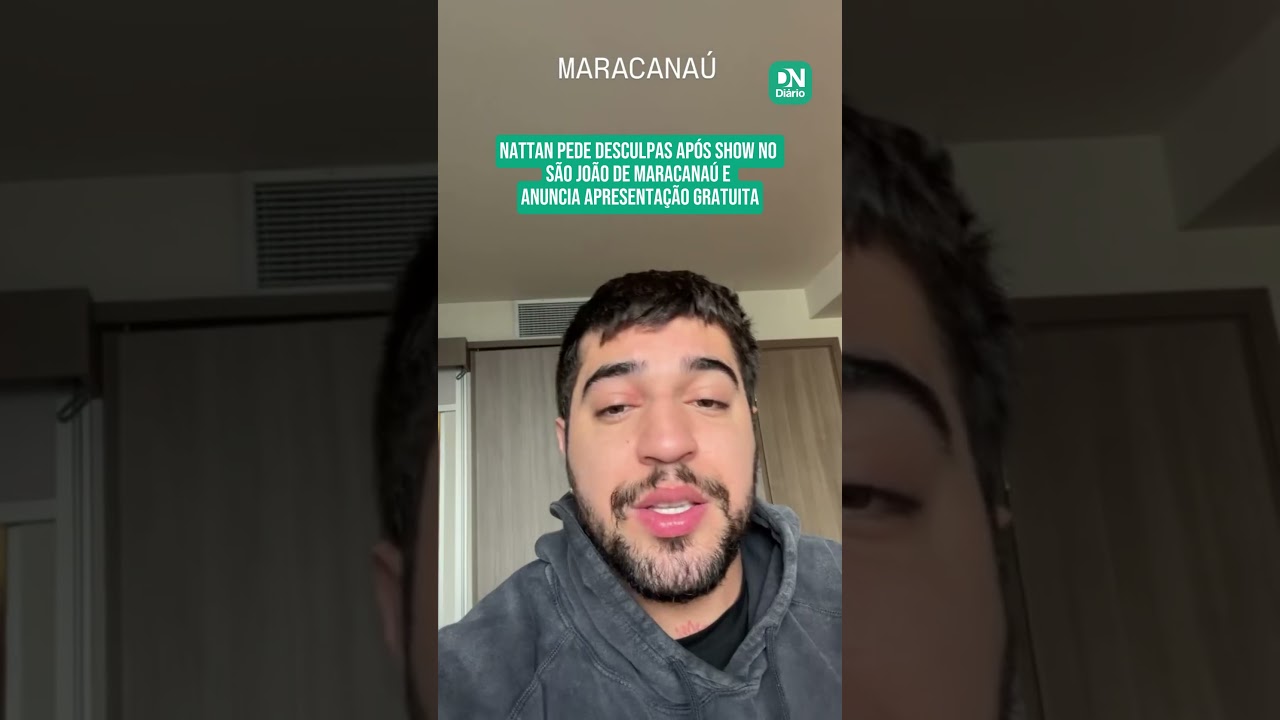 Imagem da notícia Nattan pede desculpas após show no São João de Maracanaú e anuncia apresentação gratuita