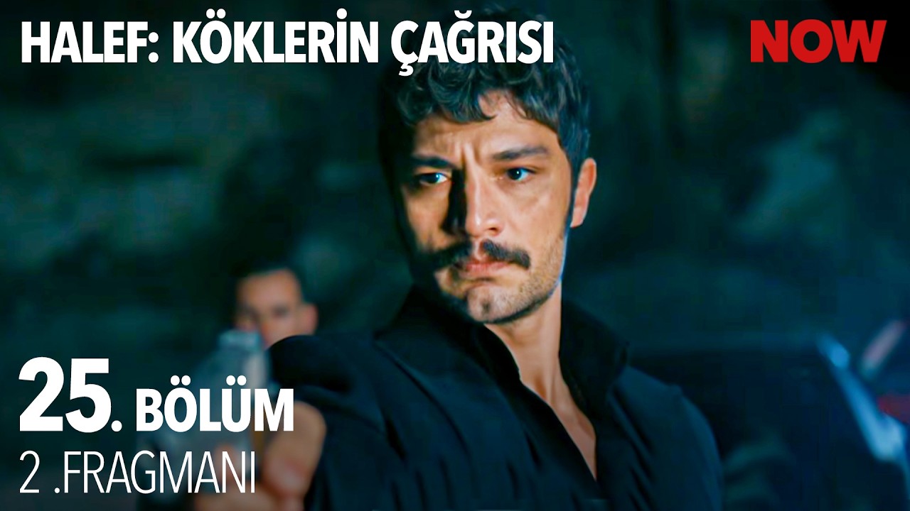 Halef: Köklerin Çağrısı 25. Bölüm Öncesi Heyecan Zirvede