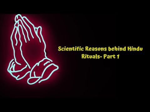 Scientific facts behind hindu rituals part 1