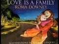 Love Is  A Family By Roma Downey