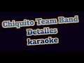 Chiquito Team Band - Detalles karaoke