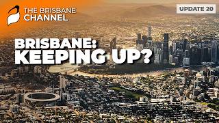 Brisbane: Changing Faster than Ever?