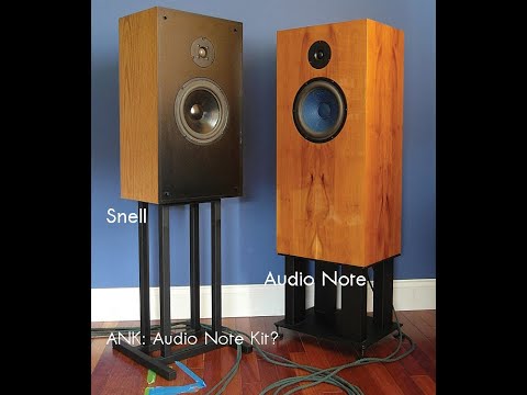 Snell, ANK & Audio Note - The difference