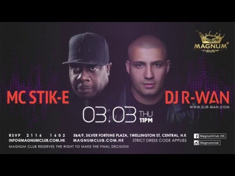 ♛3rd March R-Wan & Stik-E Back to Magnum ♛