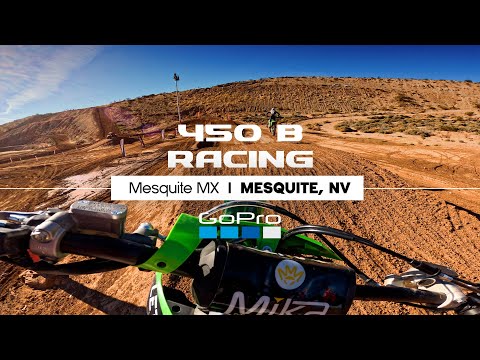 GoPro: 450 B Class UP CLOSE at Mesquite MX