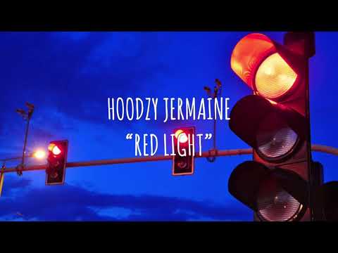 Hoodzy Jermaine “RED LIGHT” (AUDIO)