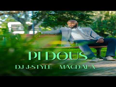 DJ J-Style ft Magdala | Pi Dous