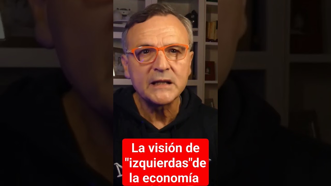 Miniatura de La ECONOMÍA según la IZQUIERDA   de izquierdas