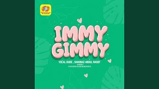 Download lagu Immy Gimmy mp3