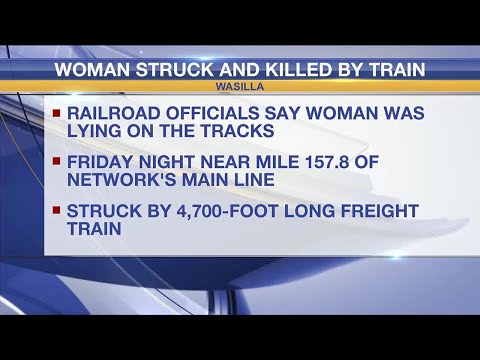 Woman struck, killed by freight train in Wasilla
