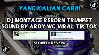 Download lagu DJ MONTAGE REBORN TRUMPET SOUND BY Adry WG VIRAL FYP TIKTOK YANG KALIAN CARI (SLOWED REVERB) mp3