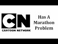 Cartoon Network Has A Problem With Their Marathons