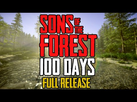 I Spent 100 Days in Sons of The Forest and Here's What Happened (Full Release)