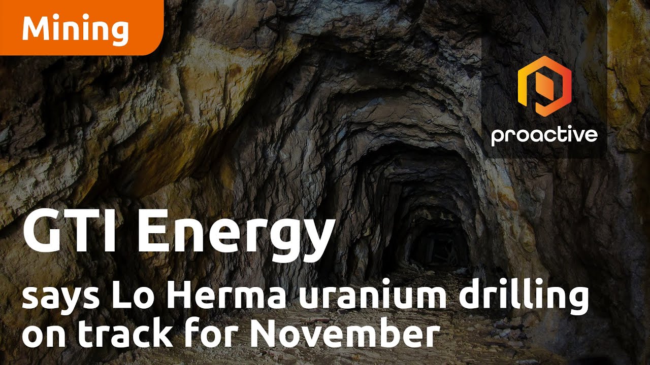 GTI Energy says Lo Herma uranium drilling on track for November